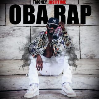 Tmoney Jasi1time - Oba Rap @Tmoneyjasi1time 21 46066 1