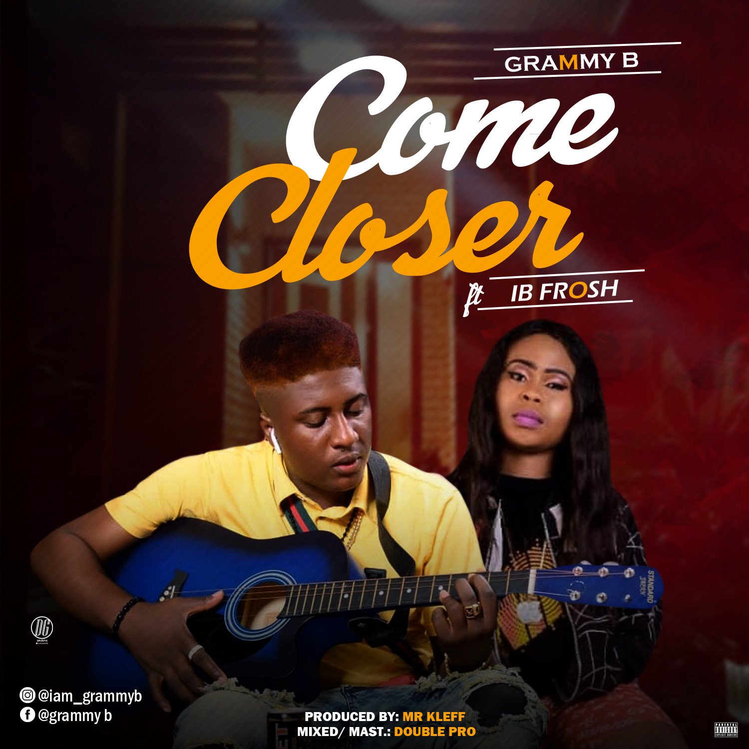 Grammy B Ft. IB Frosh Come Closer Artwork