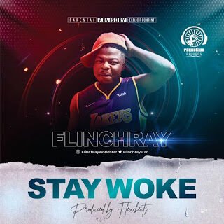 Music: Flinchray – Stay Woke (Prod. by Flexxybeats) 23 IMG 20200919 WA0053