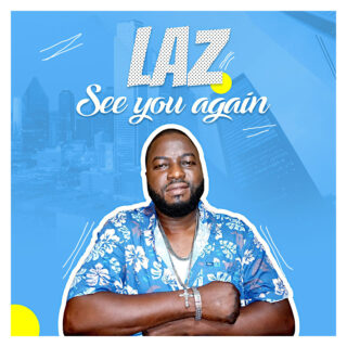 Music: Laz - See you again 28 itunes laz 1