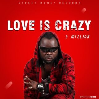 9 Million Love Is Crazy
