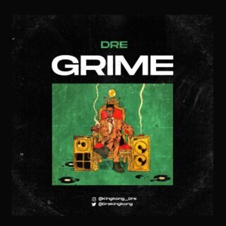 Music: DRE – Grime 26 DRE Grime Artwork 1