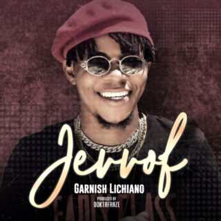 MUSIC: Garnish Lichiano - Jerrof (Prod. Doktafraze) 24 Garnish Lichiano art