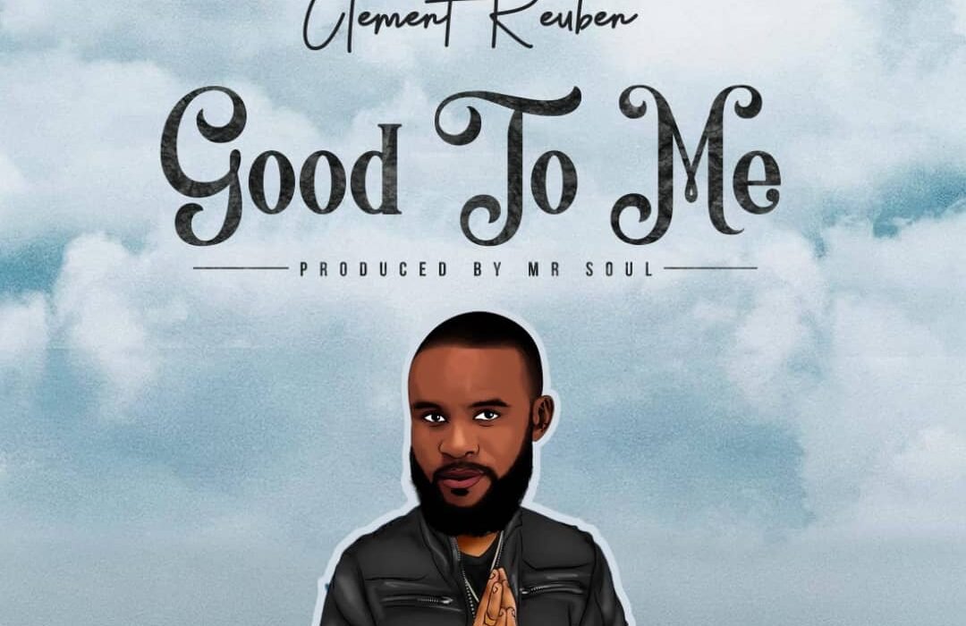 Clement Reuben Good To Me 1