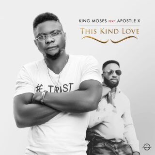 Music: King Moses Ft. Apostle X - This Kind Love 23 IMG 20201208 WA0072