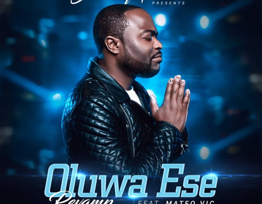 Johnny Praise “Oluwa Ese Revamp”