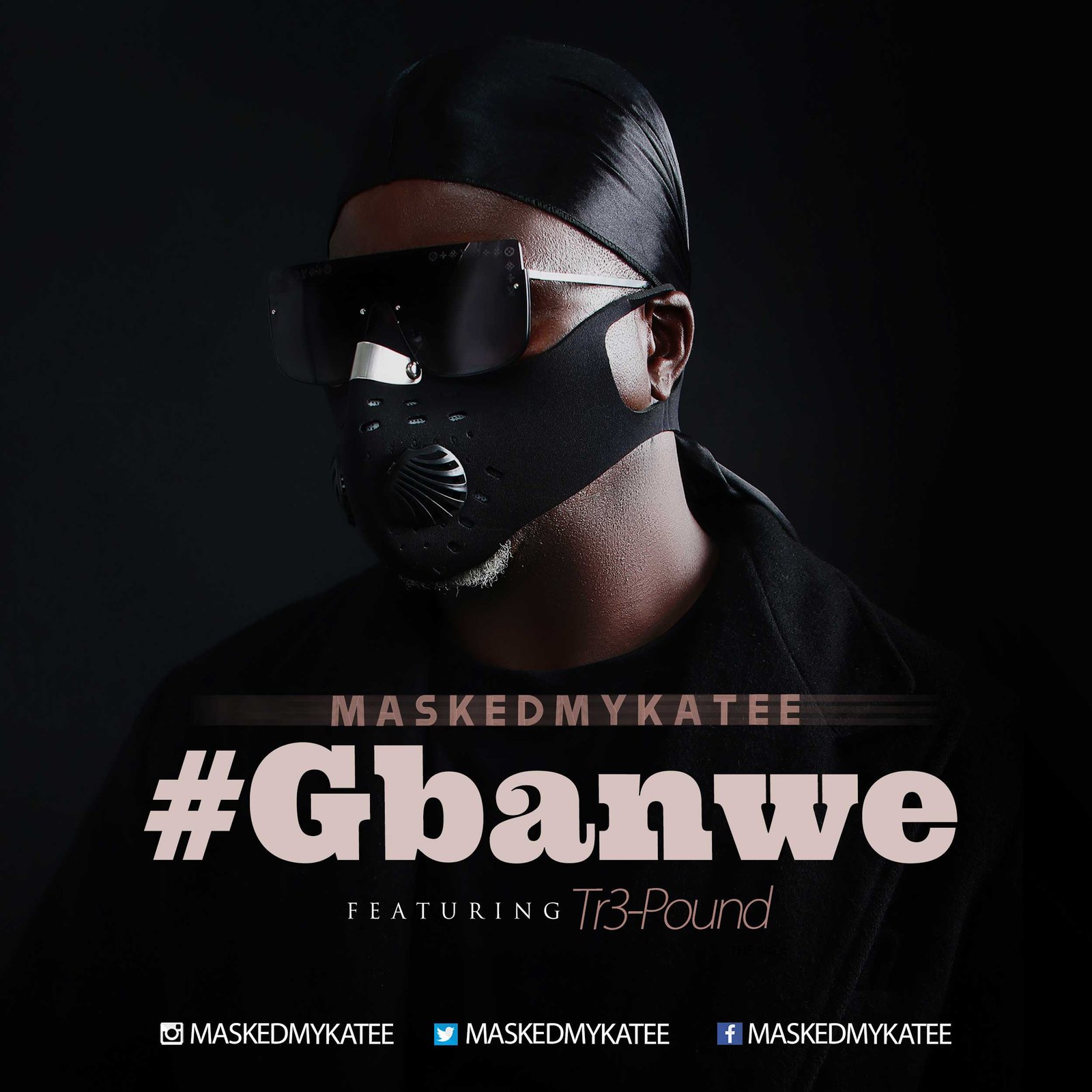 MaskedMykaTee ft Tr3 Pound Gbanwe 1