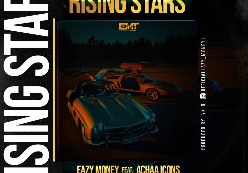 Eazy Money Rising Stars Ft. Achaa Icons