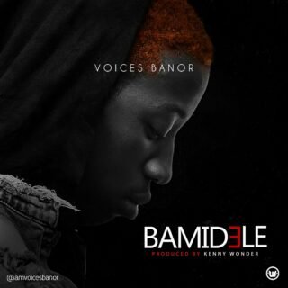 MUSIC: Voices Banor - Bamidele 26 Voices Banor Bamidele 1