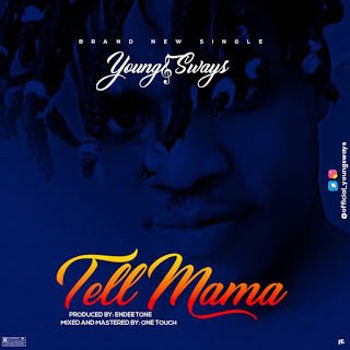 Music: YoungSways - Tell Mama 24 tell mama