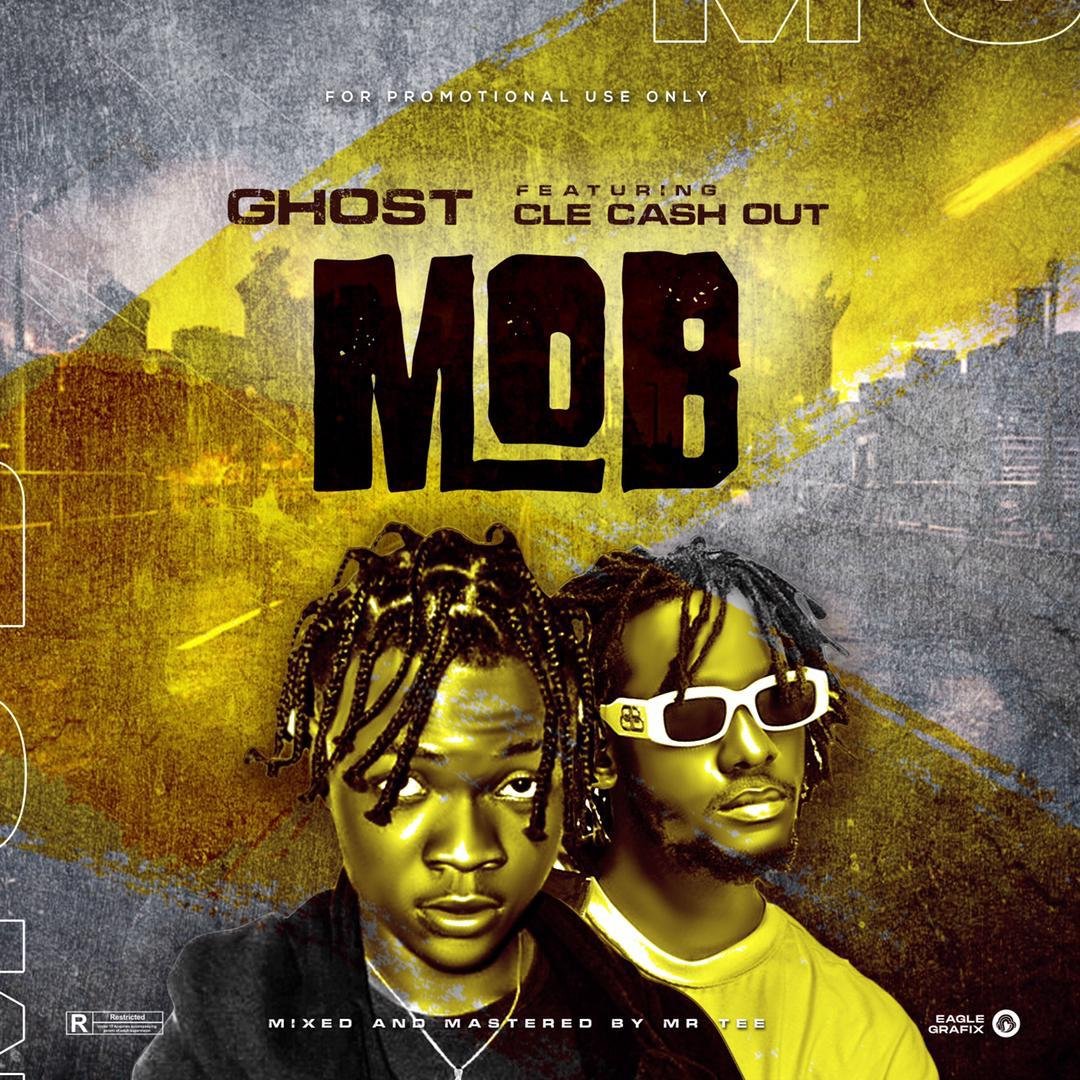 GHOST Ft. CLE Cashout Money Over Bitches MOB Artwork