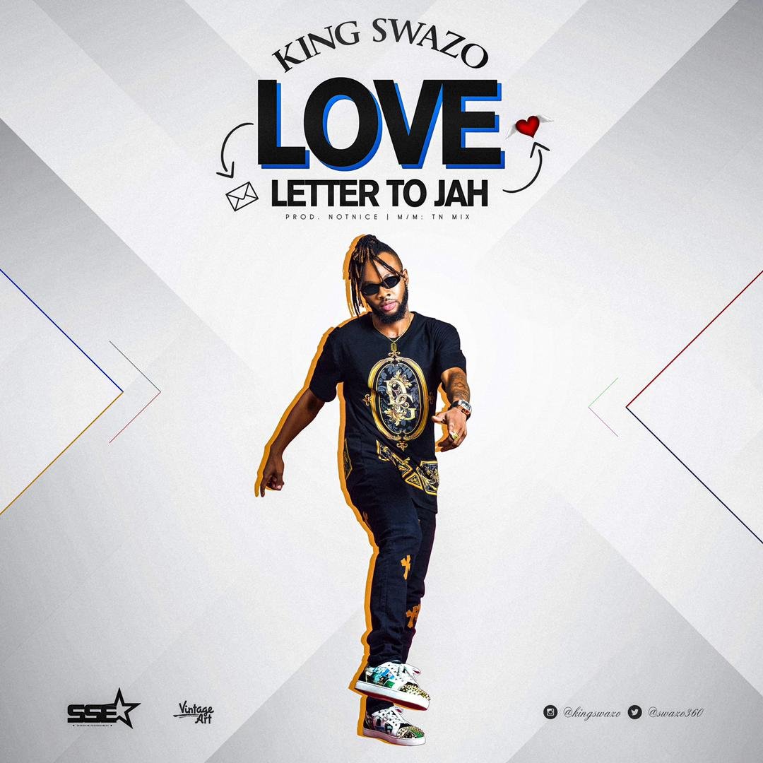 King Swazo Love Letter To Jah