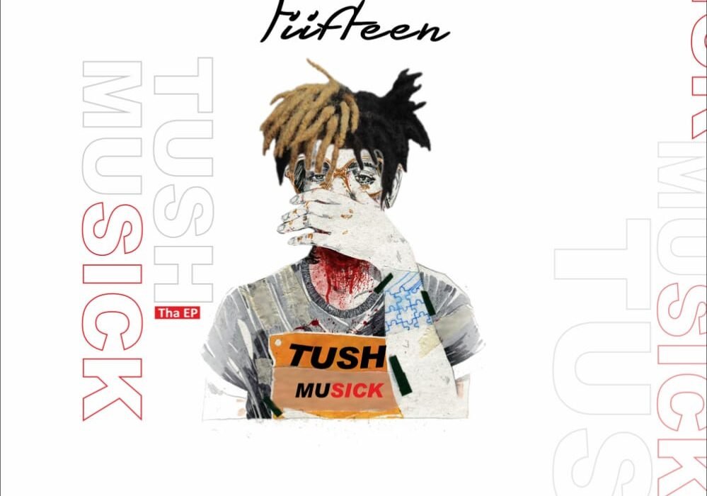Fiifteen OG Tush Musick Vol.1 EP Artwork