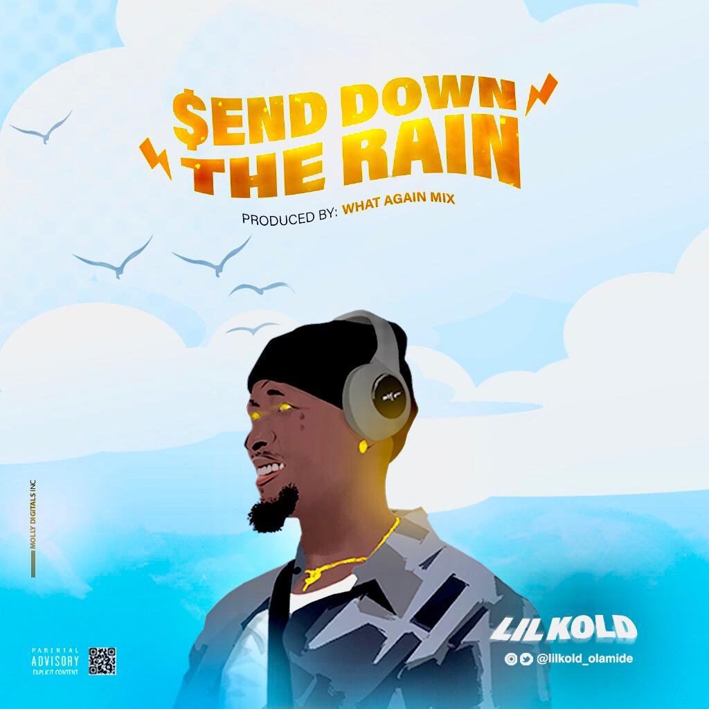 Lil Kold Send Down The Rain Artwork