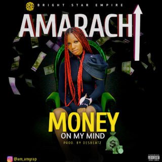 Music: Amarachi - Money On My Mind // @am_amyrap 22 Lumii 20210304 173408768
