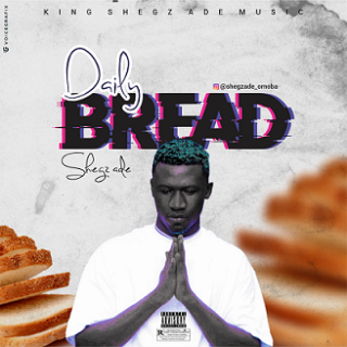MUSIC : Shegz Ade - Daily Bread 23 image 54