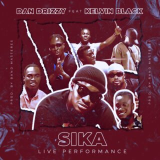 Dan Drizzy Sika Live