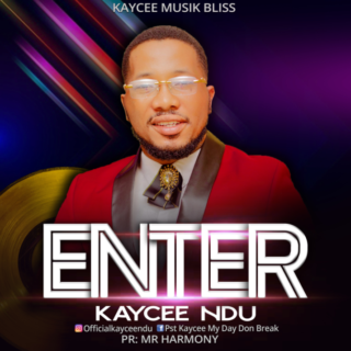 Music: Kaycee Ndu - Enter 19 Kaycee Ndu Enter