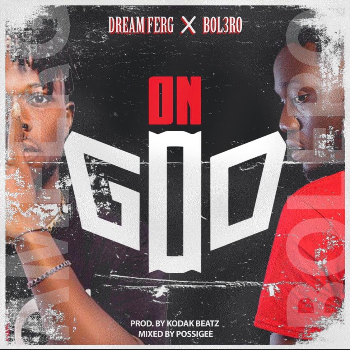 Dream Ferg x Bol3ro On God