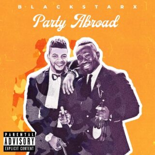 Blackstarx Announces A Maiden Album featuring Kelvyn Boy 25 blackstarx party abroad