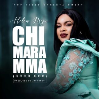 Music: Helen Meju - Chi Mara Mma 23 Chi Mara Mma Helen Meju 1