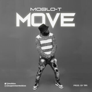 MUSIC: MOBLO T - MOVE @mobizo 22 IMG 20210710 WA0010