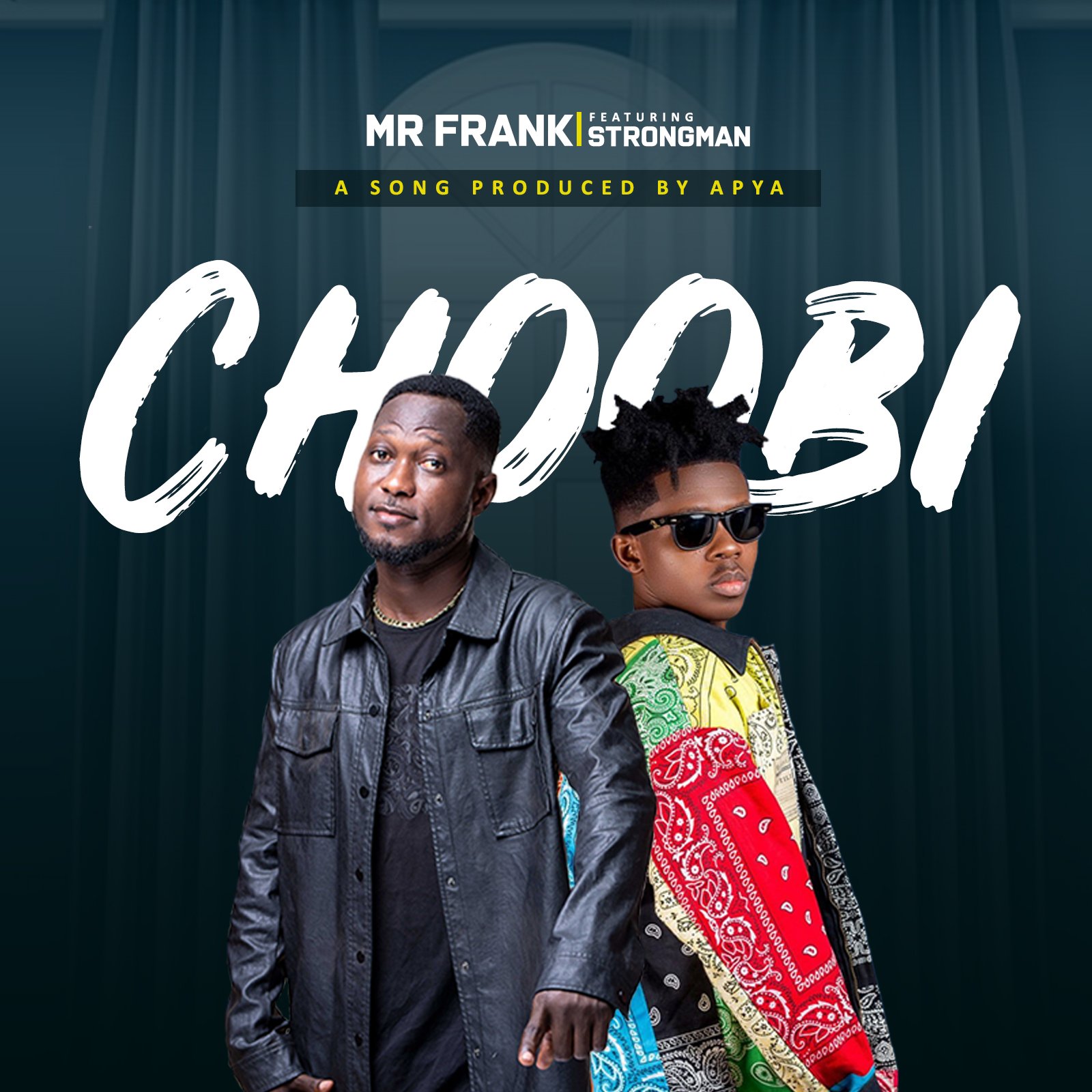 Mr Frank Choobi Feat Strongman artwork