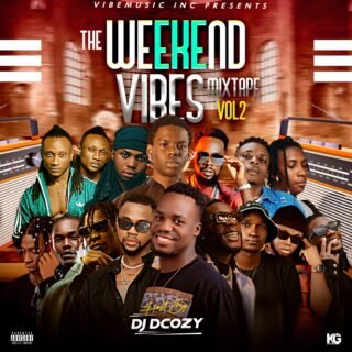 Mixtape: The Weekend Vibe vol2 Hosted by Dj Dcozy 24 weekend vibes vol 2