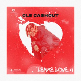 CLE Cashout Lemme Love U Artwork