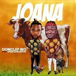 Music: Donclef - Joana ft Speed Darlington 26 Donclef ft Speed Darlington Joana