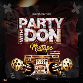 Mixtape: DJ DonDana – Party With The Don Mix 24 image 4