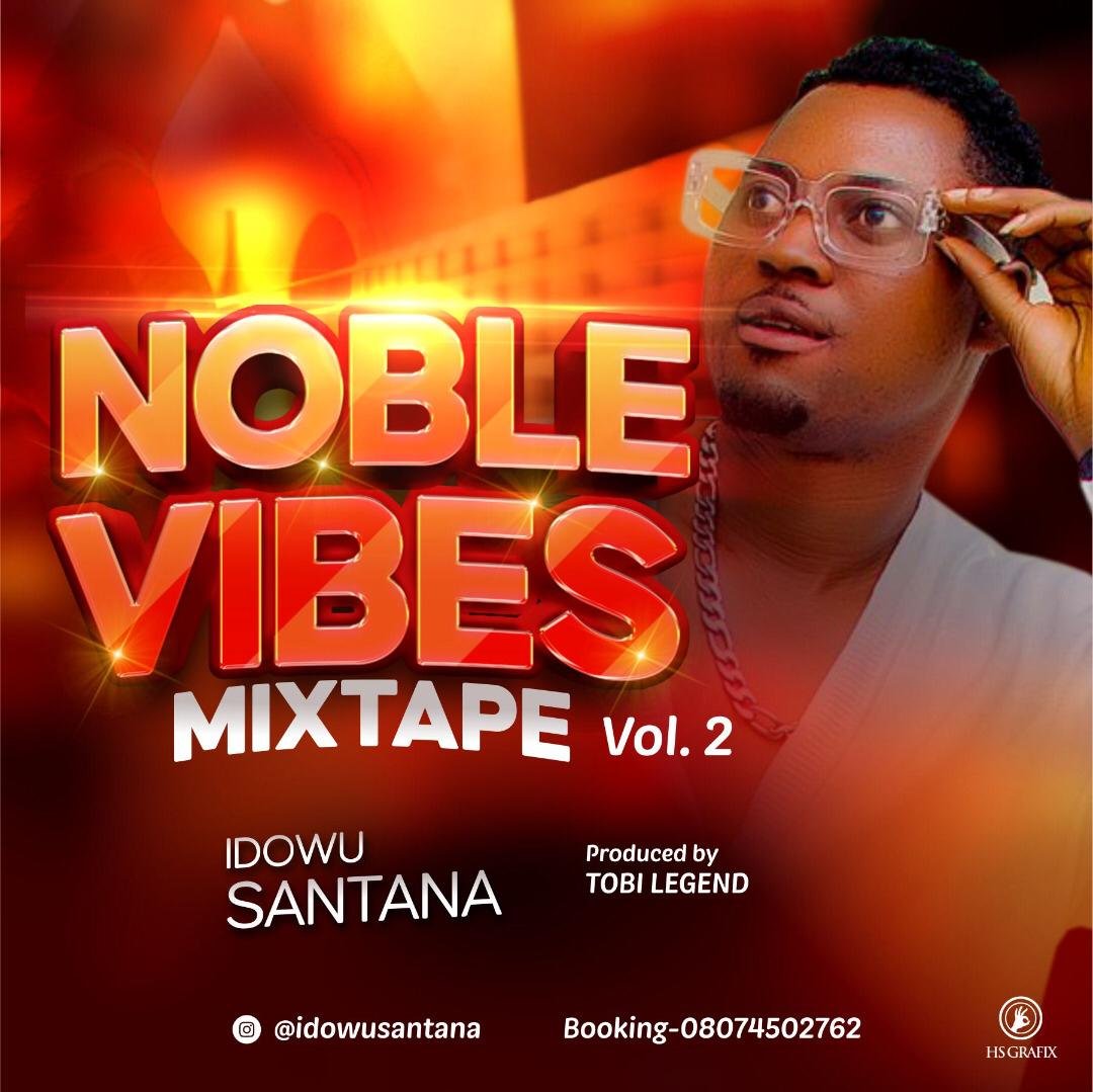 Idowu Santana Noble Vibes Mixtape Vol 2 art