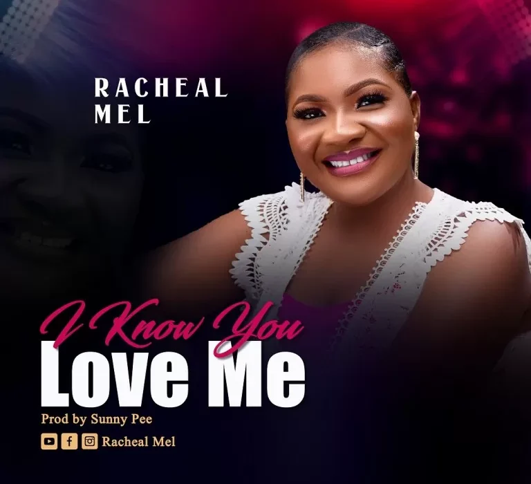 Racheal MEL I Know You Love Me.jpg