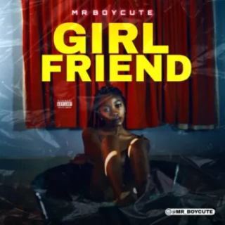 MUSIC: Mr Boycute - Girlfriend 20 image 2