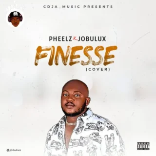 MUSIC: PHEELZ – FINESSE X JOBULUX ( COVER ) 23 20220315 131836 768x768 1