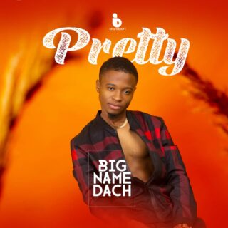 Music: Big Name Dach - Pretty 21 Big Name Dach Pretty