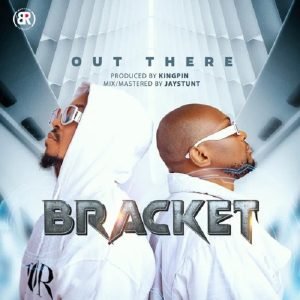 Bracket Out There 9jaflaver.com 300x300 1