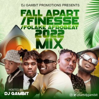Dj Gambit - Fall Apart Finesse Folake Afrobeat 2022 Mix (PLEASE PUBLISH) 23 IMG 1856