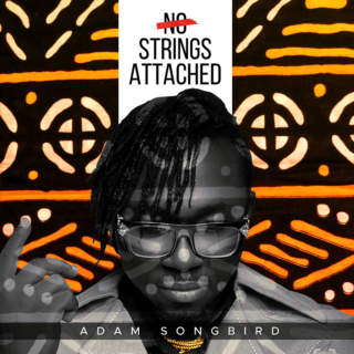 EP: No Strings Attached - Adam Songbird 19 No Strings Attached Adam Songbird