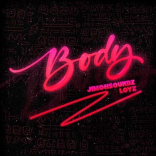 Music: Jimohsoundz - Body (ft. Loyz) 22 bodyy2112r scaled