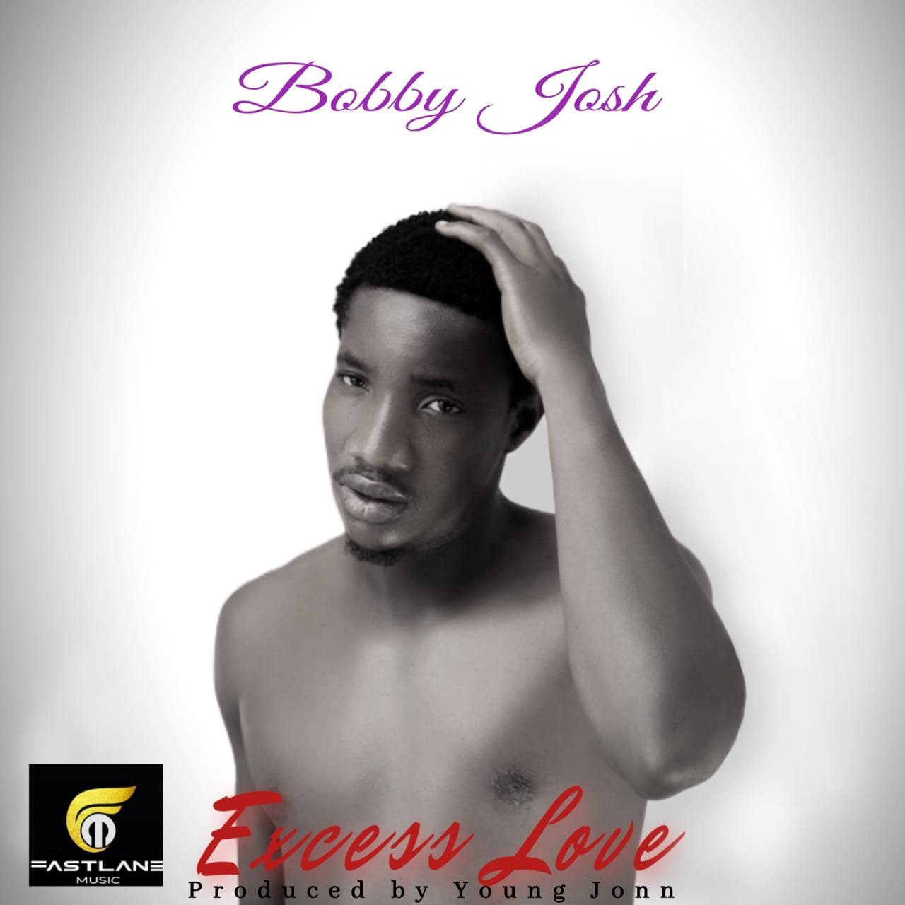 Bobby Josh Excess Love Prod. Young Jonn