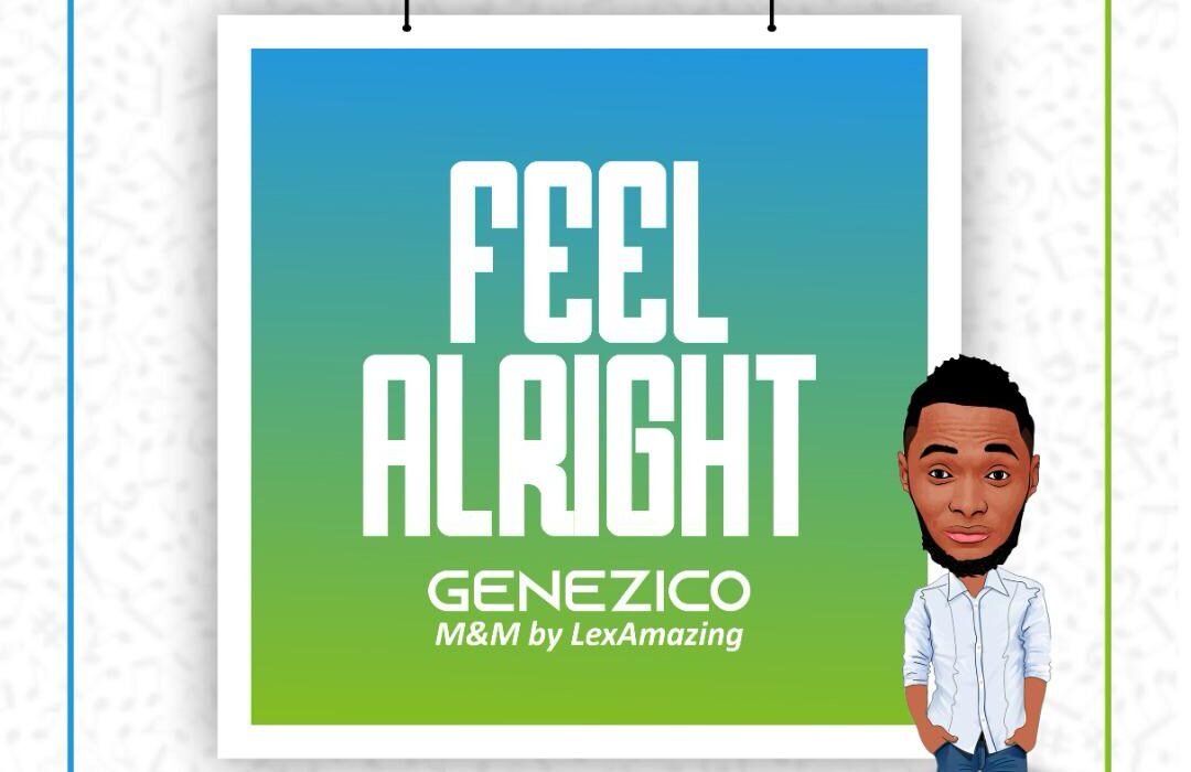 Genezico Feel Alright