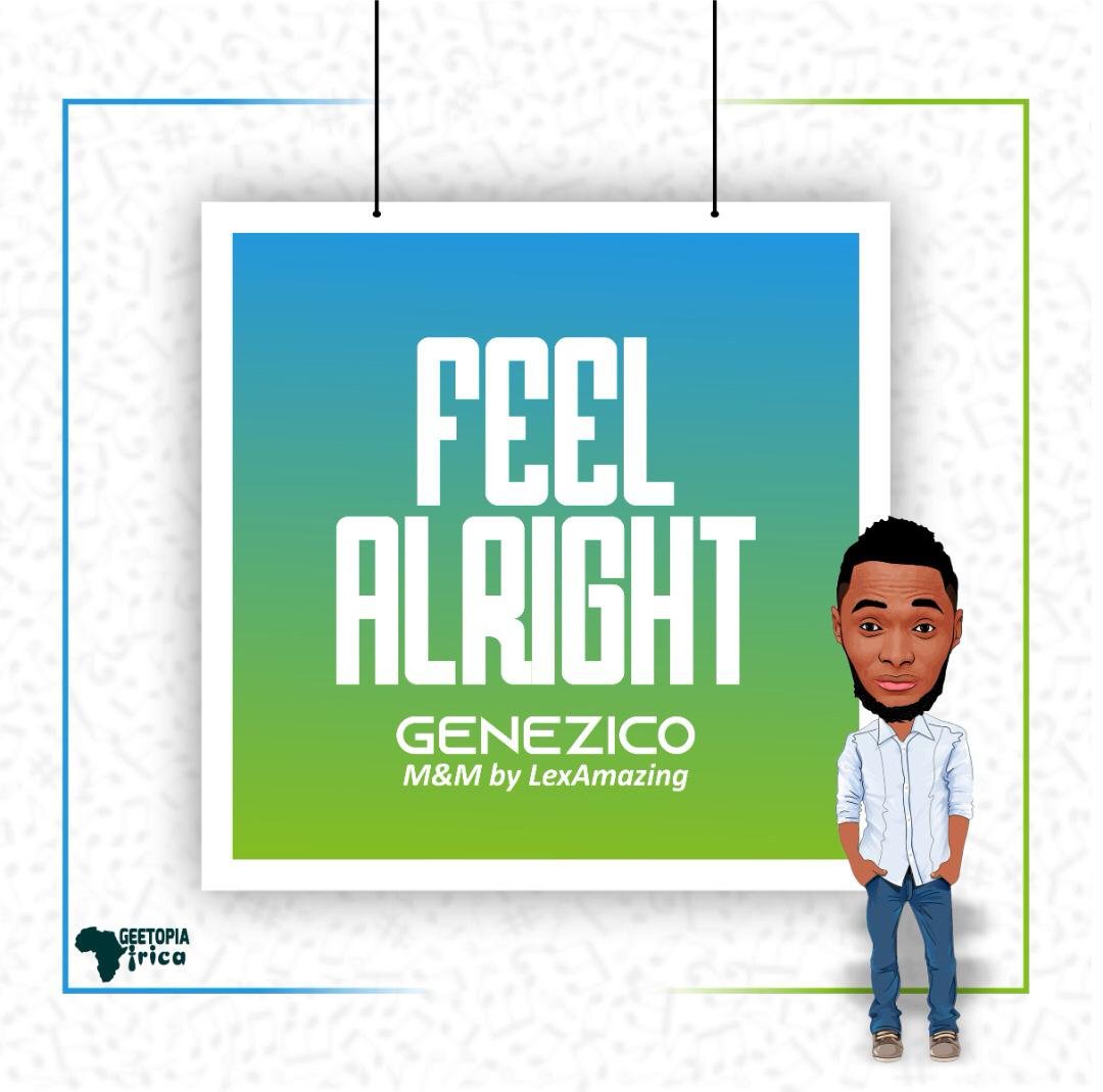 Genezico Feel Alright