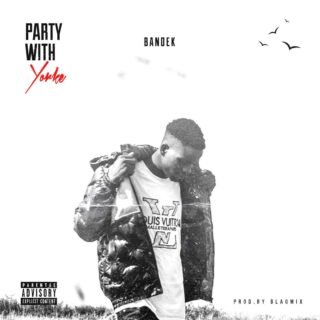 Music: Bandek – Party With Yorke 23 IMG 20220415 WA0046