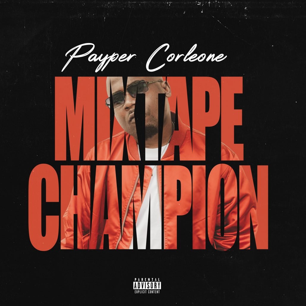 Payper Corleone Mixtape Champion