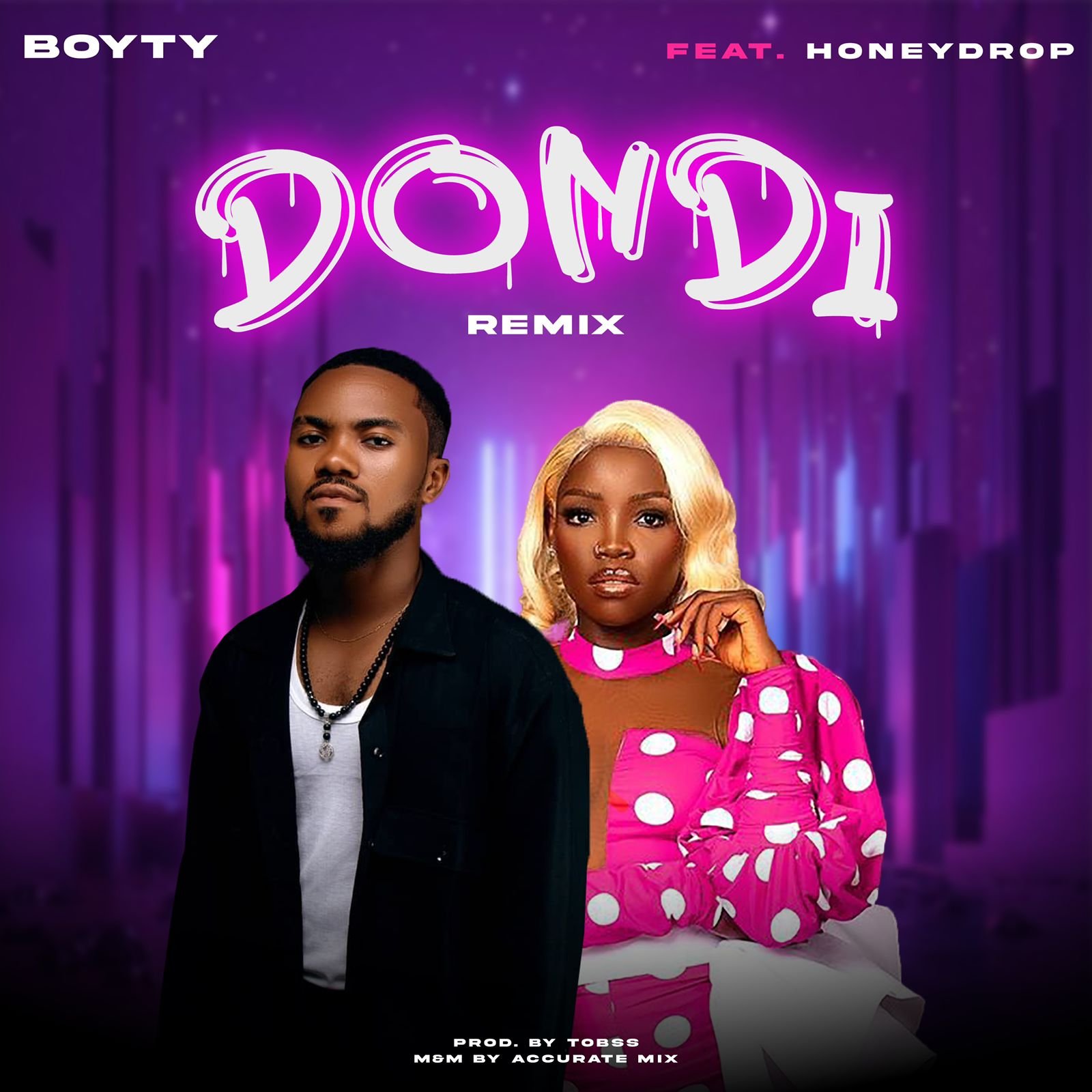 BoyTy Ft. Honeydrop Dondi