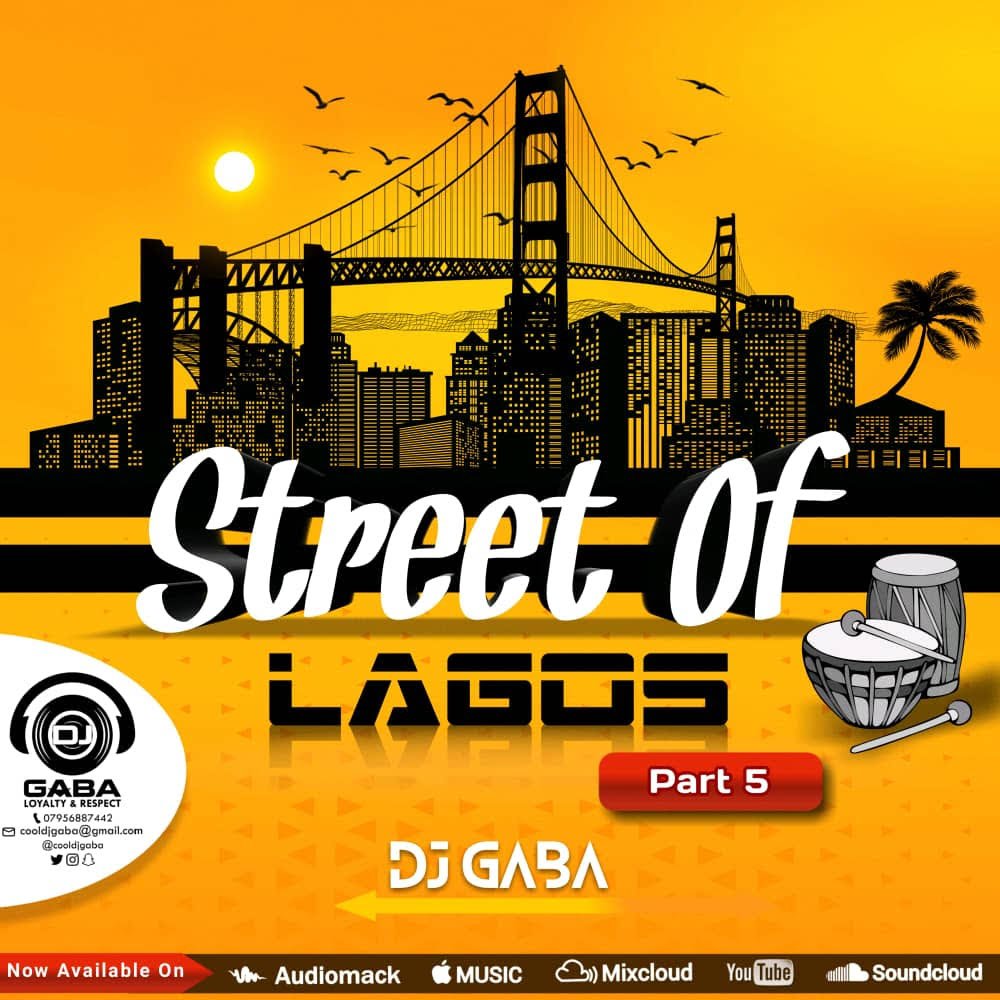 DJ GABA STREET OF LAGOS MIXTAPE PT5
