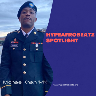 Who is Michael Khan Hypeafrobeatz Spotlight 1