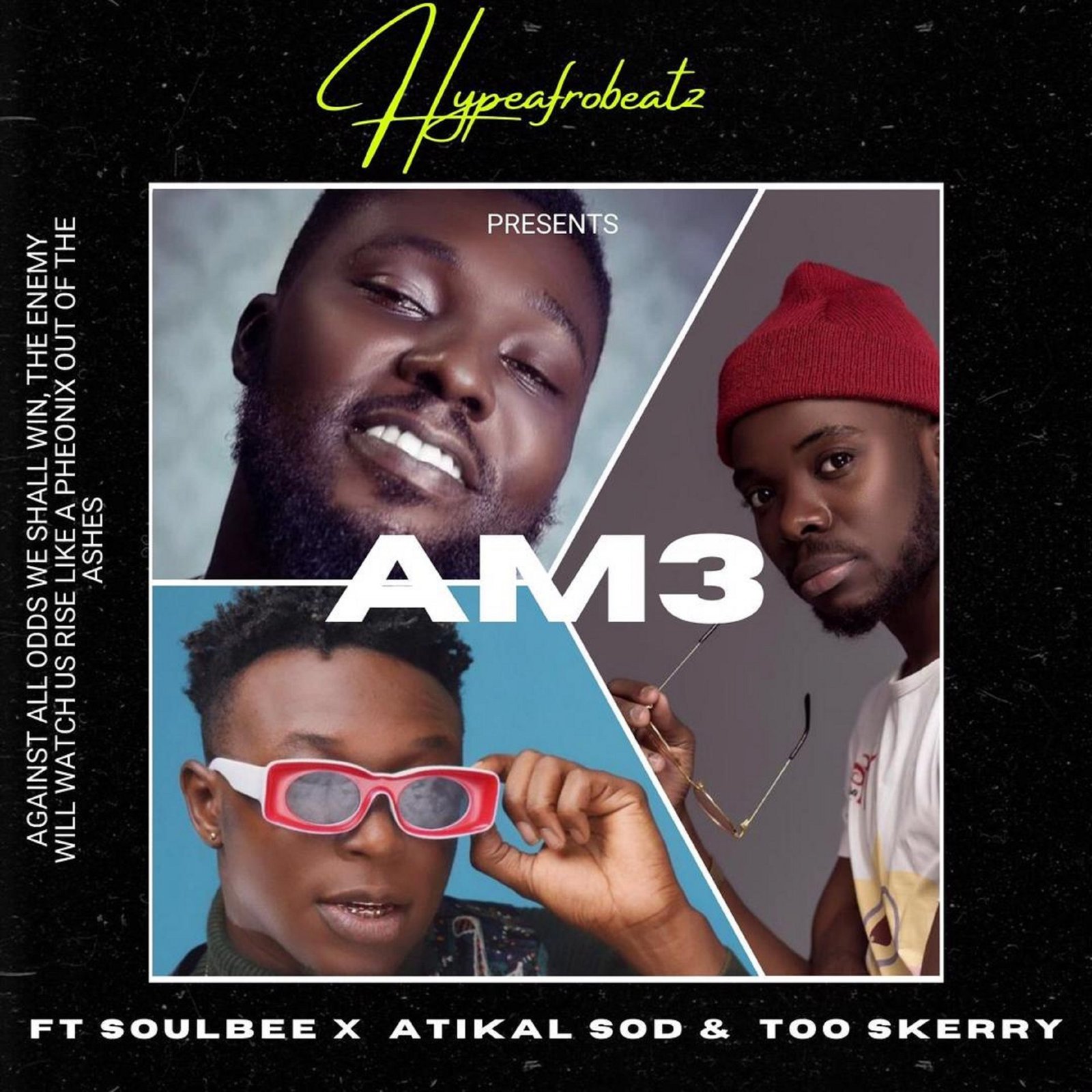 Hypeafrobeatz Ft. Soulbee Atikal S.O.D Too Skery Am3 scaled