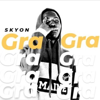 Music: Skyon - Gra Gra 27 IMG 20220613 WA0001
